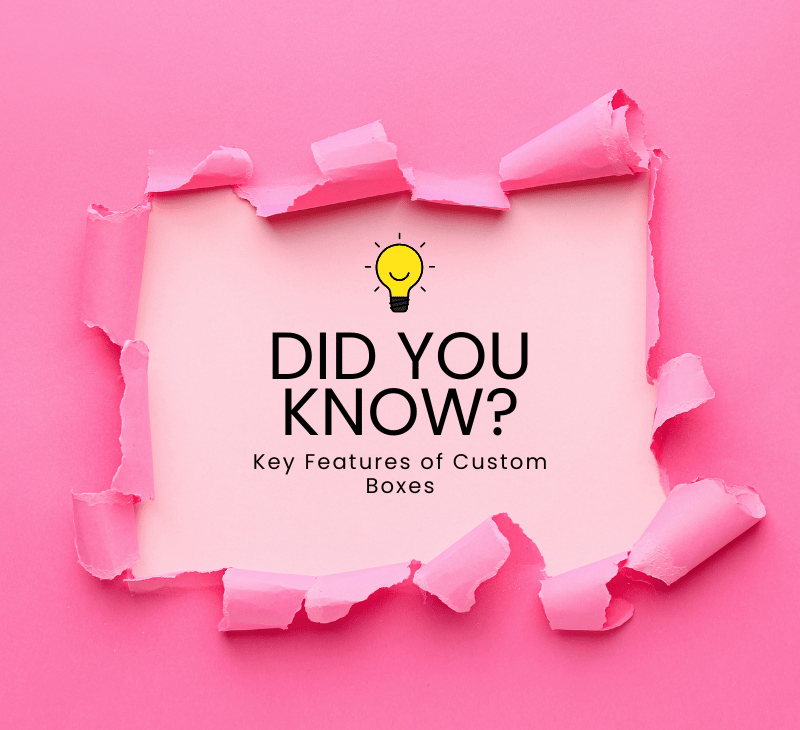 Key Features of Custom Boxes